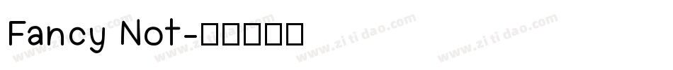 Fancy Not字体转换